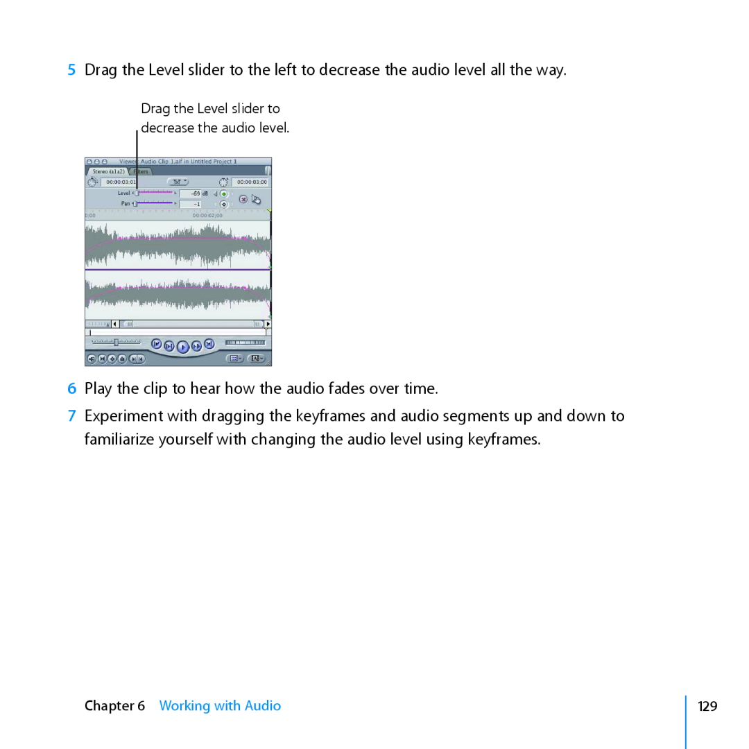 Apple 7 manual Play the clip to hear how the audio fades over time, Working with Audio 
